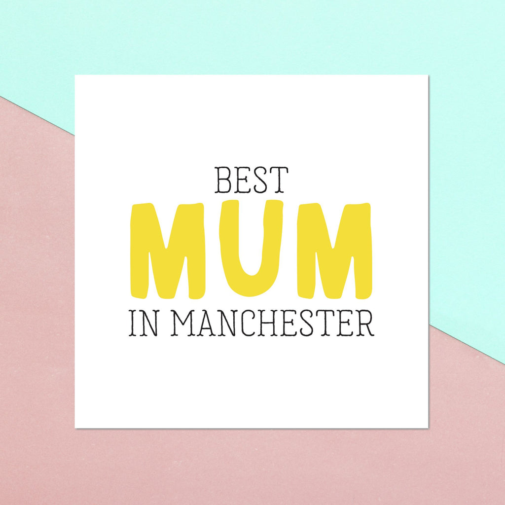 Best Mum In Manchester Square Greetings Card