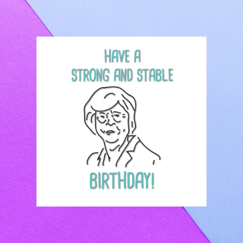 Have A Strong And Stable Birthday Square Greetings Card