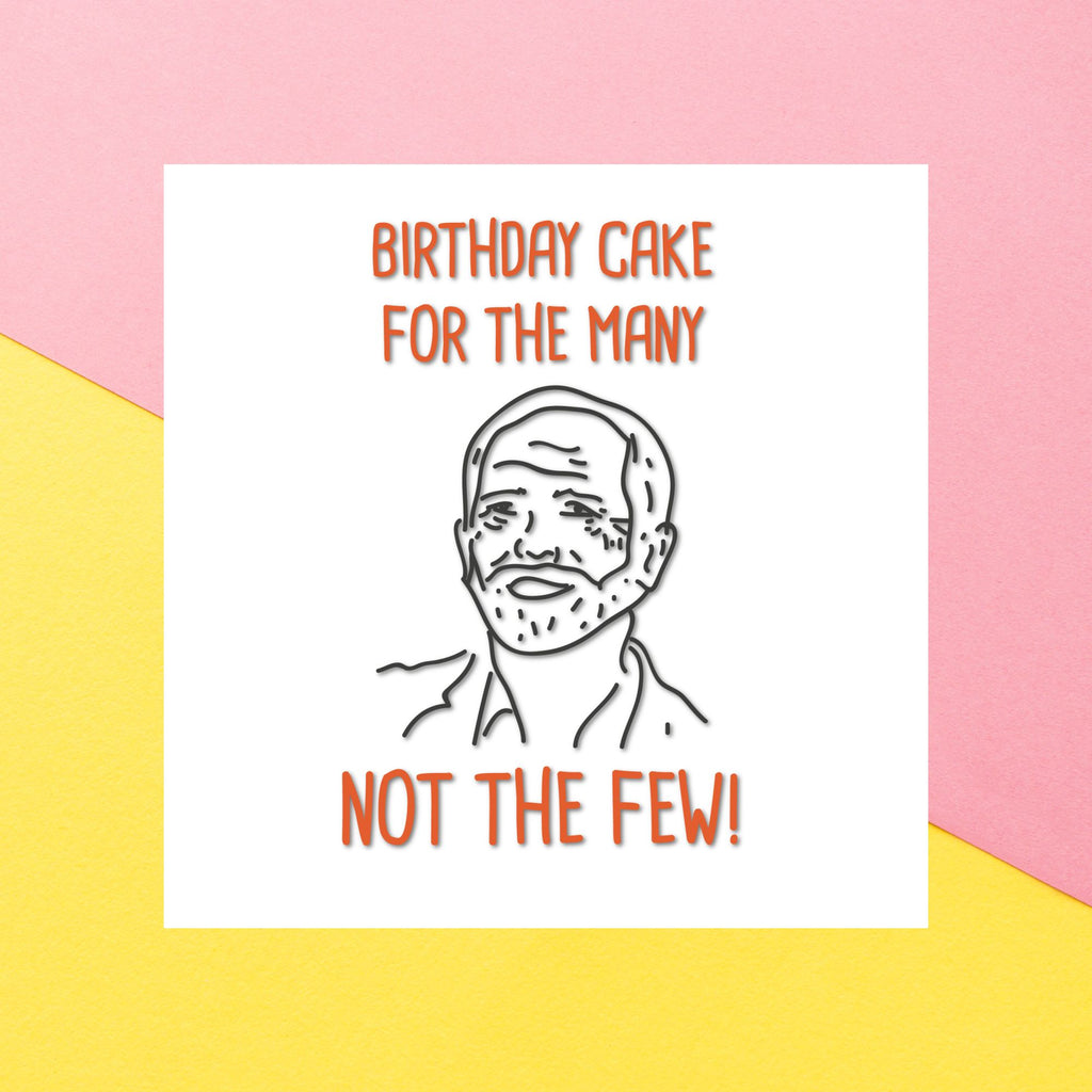 Birthday Cake For The Many Not The Few Square Greetings Card