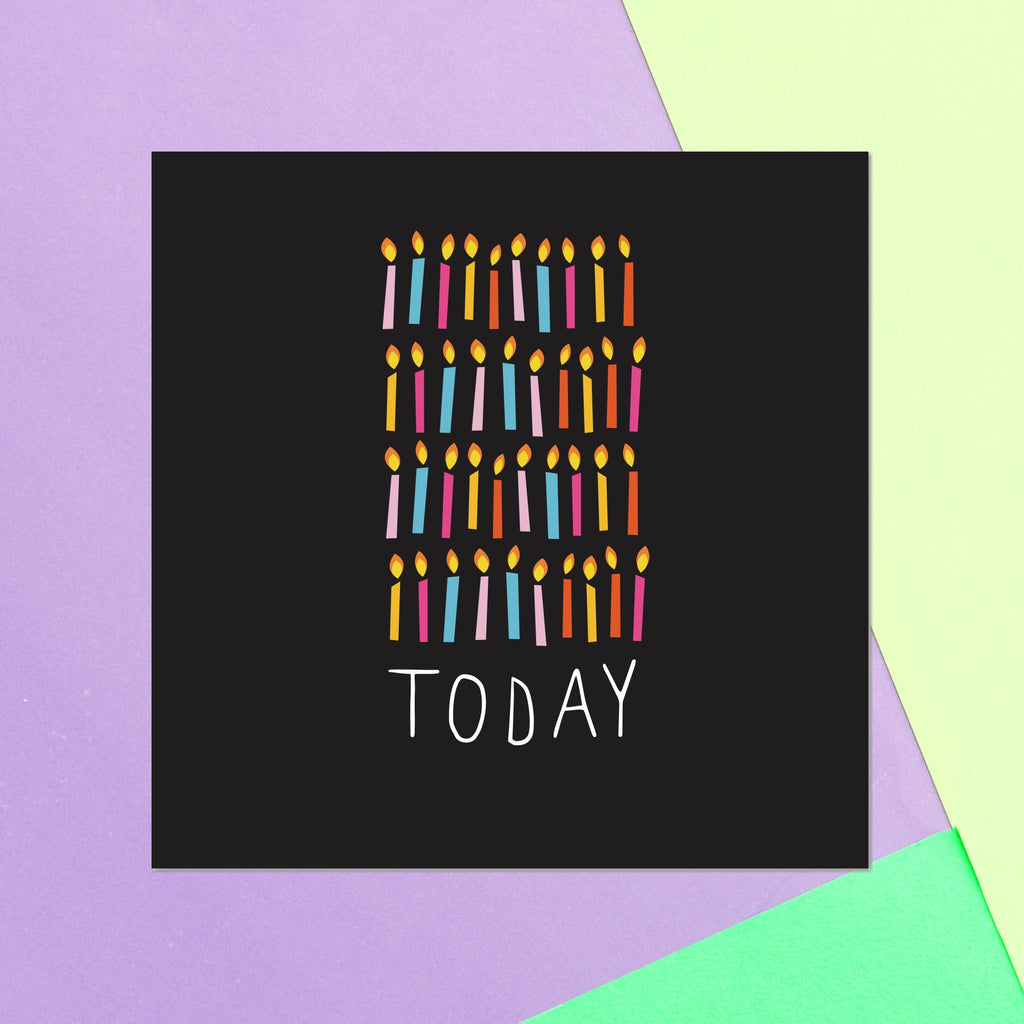 Birthday Specific Collections 40 Today Birthday Square Greetings Card