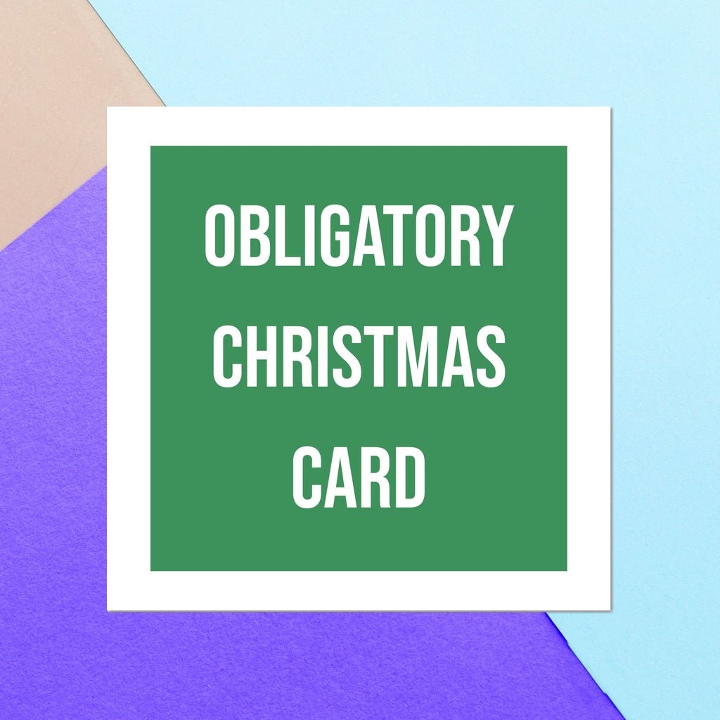 Obligatory Christmas Card Square Greetings Card