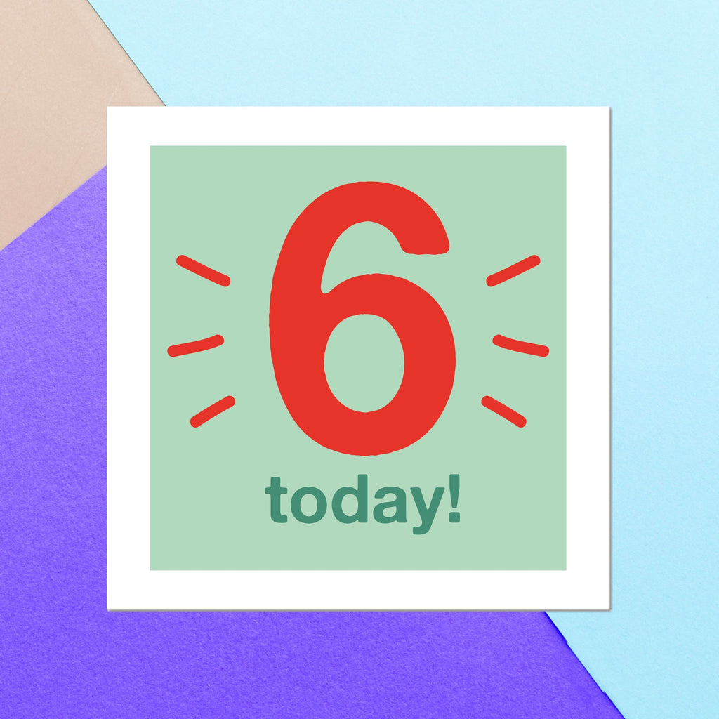 Six Today Square Greetings Card