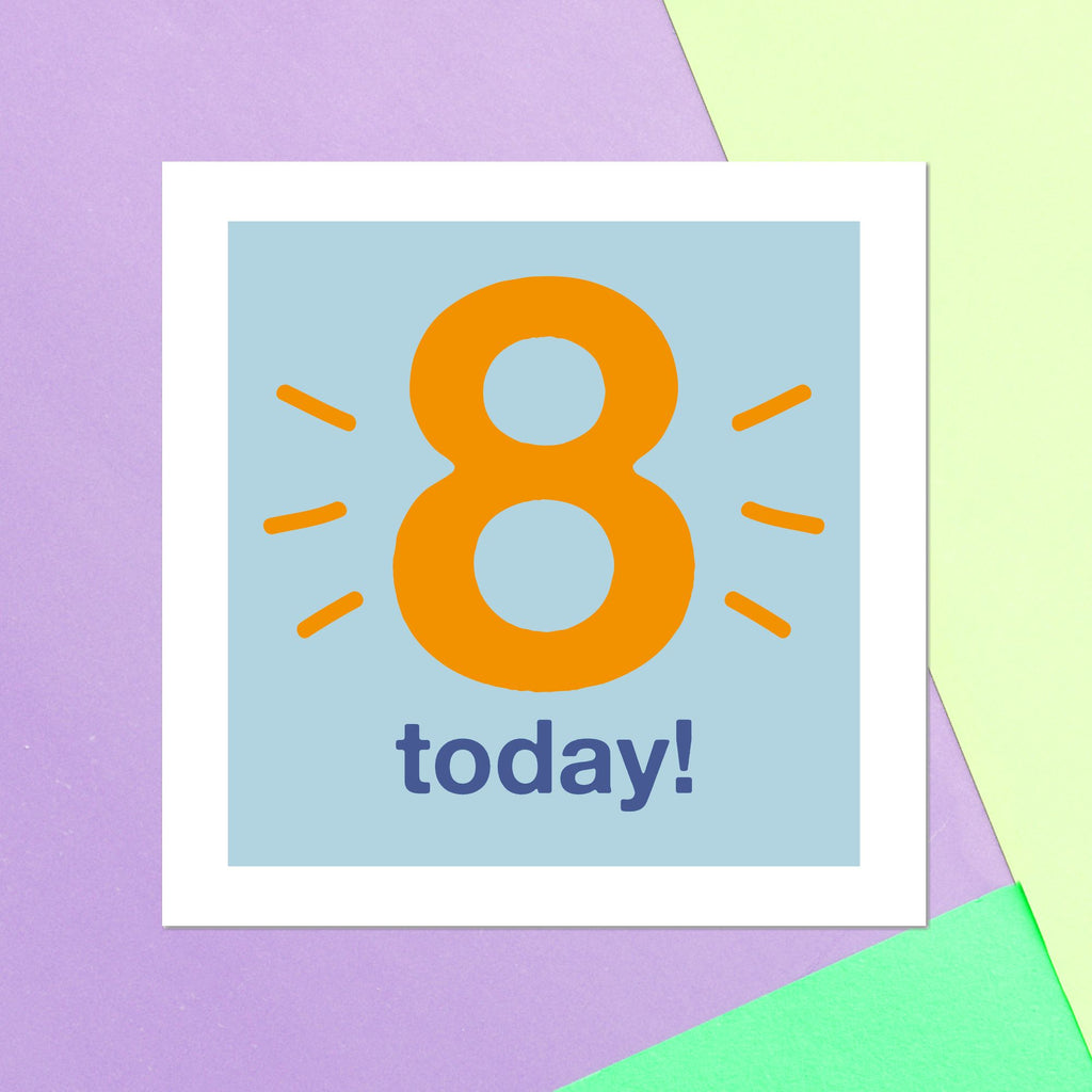 Eight Today Square Greetings Card