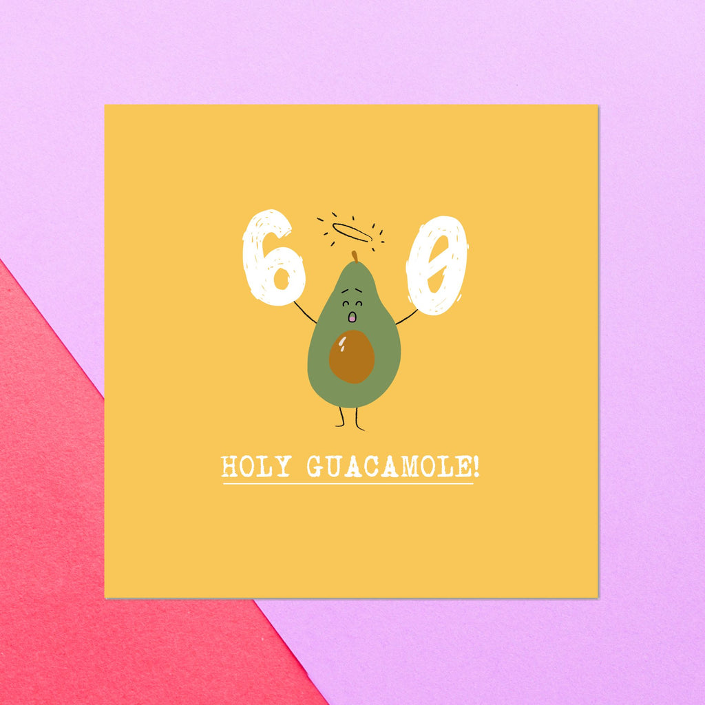 Birthday Specific Collections 60 Holy Guacamole! Square Greetings Card