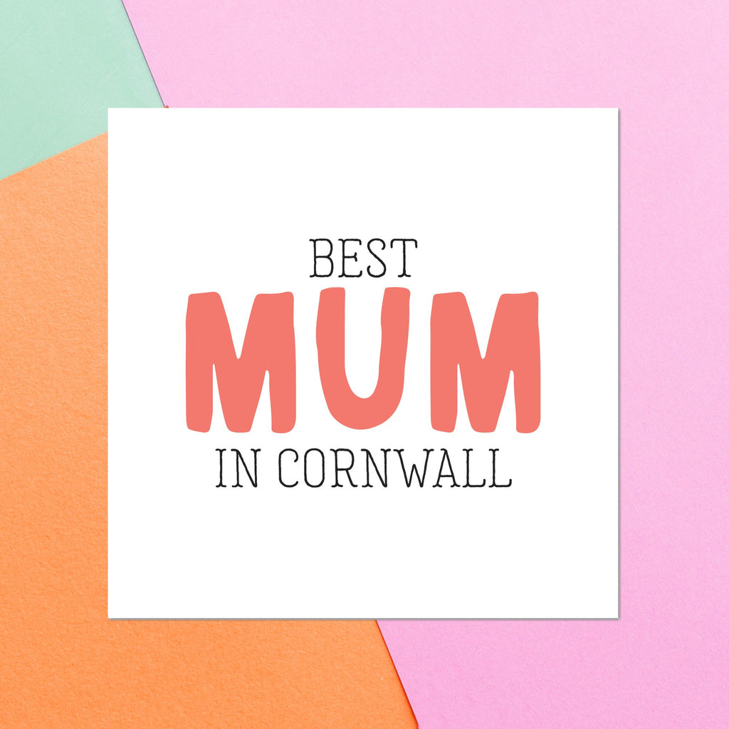 Best Mum In Cornwall Square Greetings Card