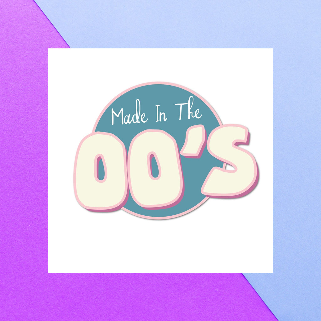 Birthday Specific Collections Made In The 00's Square Greetings Card