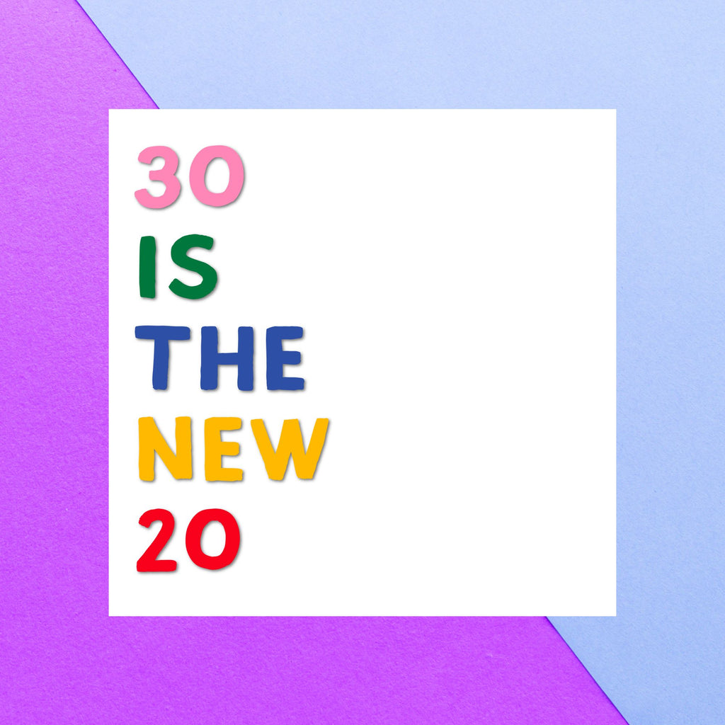 Birthday Specific Collections 30 Is The New 20 Birthday Square Greetings Card
