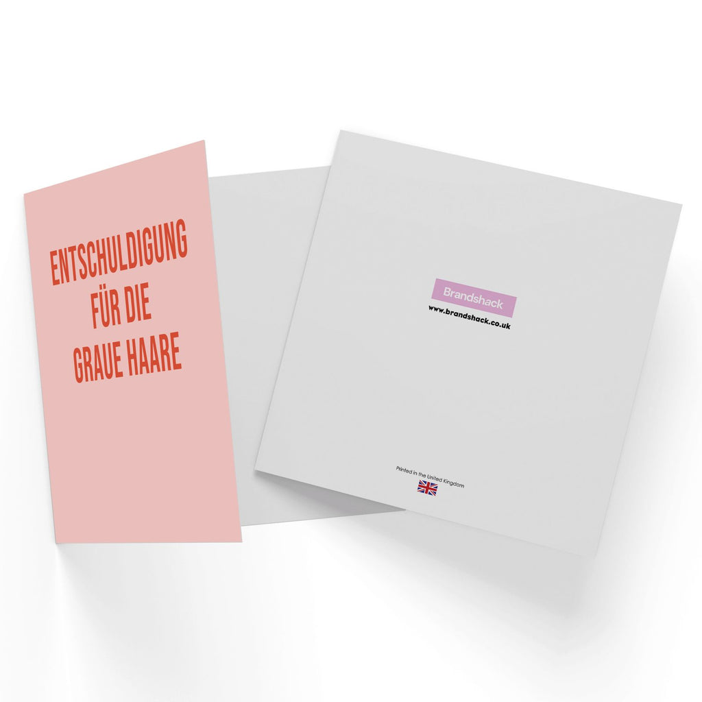 Entschuldigung F?_r Die Graue Haare Square Greetings Card