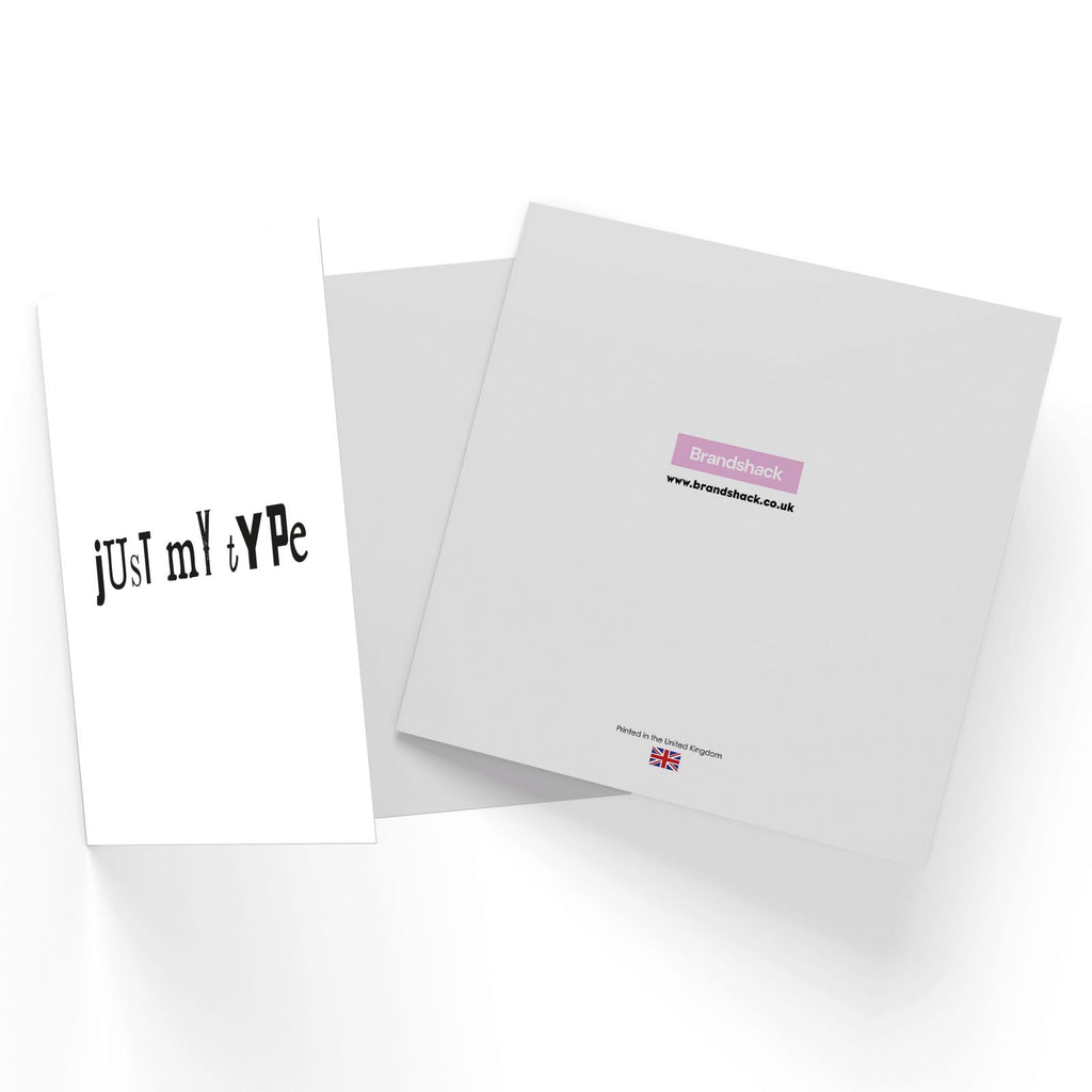 Just My Type Square Greetings Card