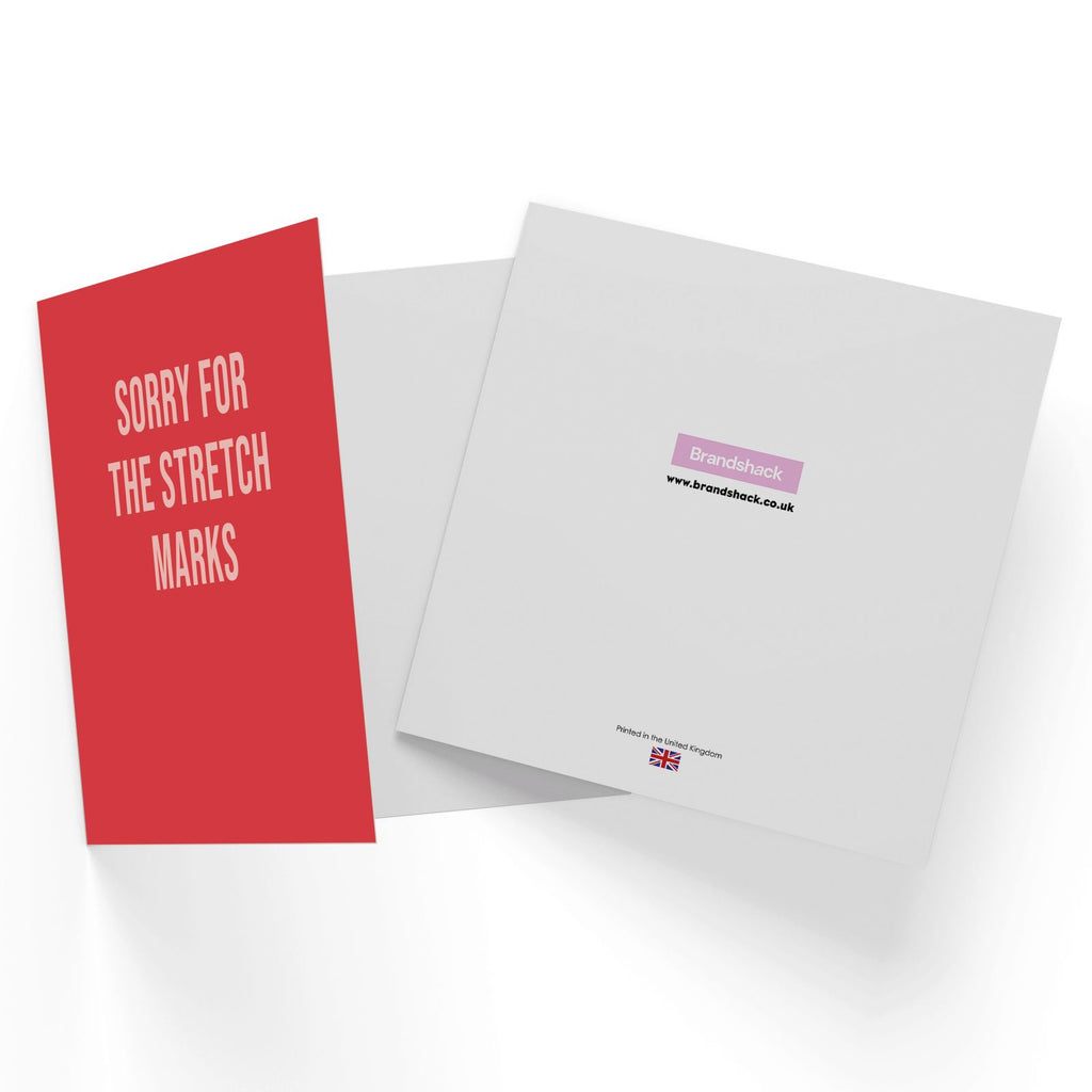 Sorry For The Stretch Marks Square Greetings Card