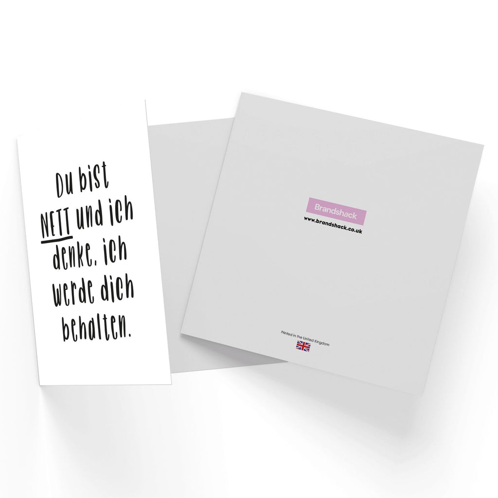 Du Bist Nett Und Ich Denke, Ich Werde Dich Behalten Square Greetings Card