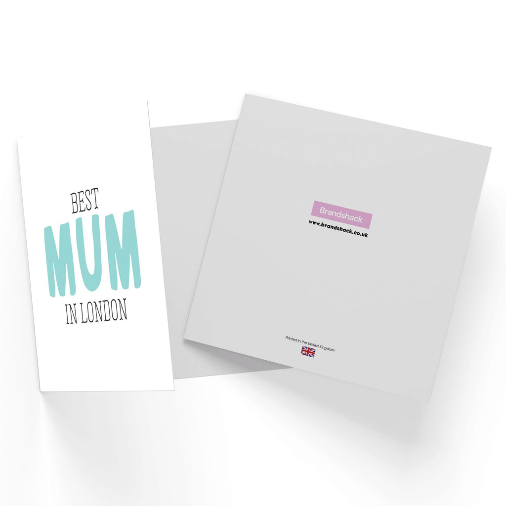 Best Mum In London Square Greetings Card