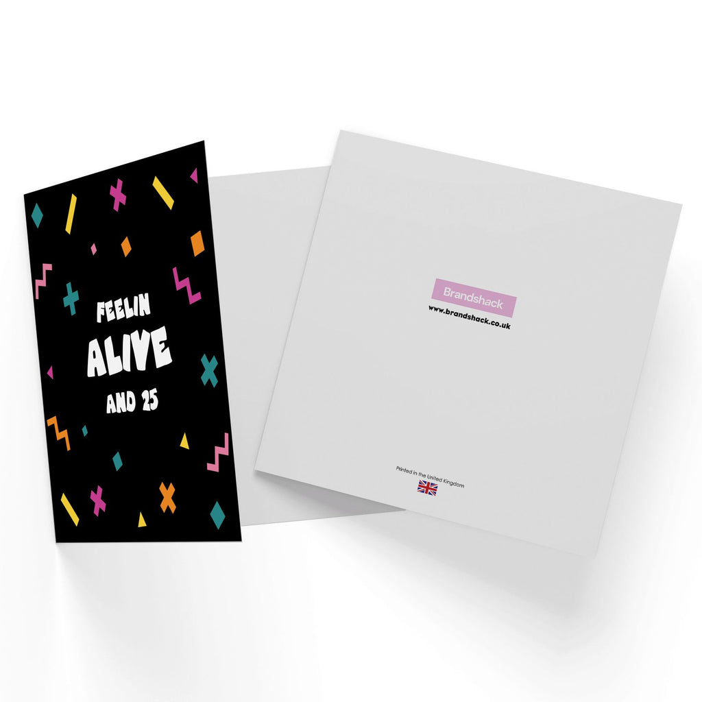Feelin Alive At 25 Birthday Square Greetings Card