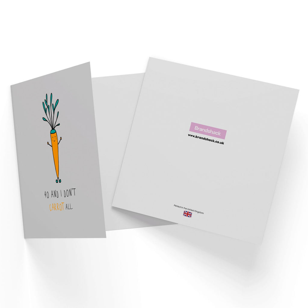 Birthday Specific Collections 40 And Don't Carrot All Square Greetings Card
