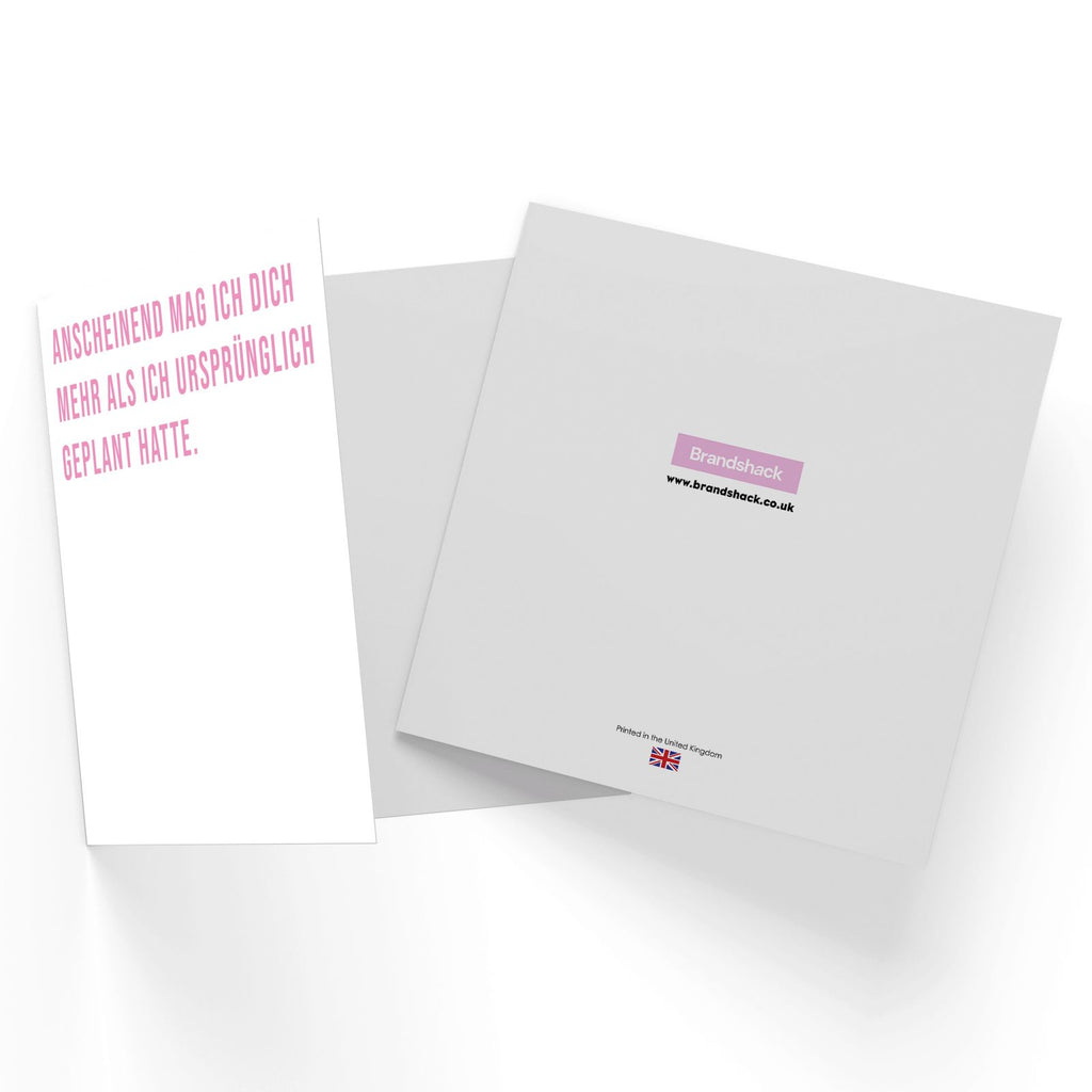 Anscheinend Mag Ich Dich Mehr Als Ich Urspr?_nglich Geplant Hatte Square Greetings Card