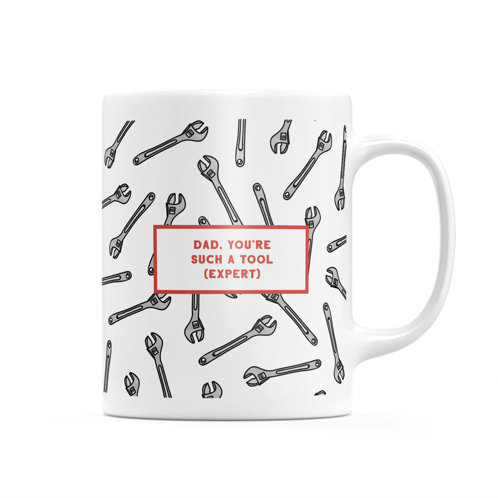 Dad, You're Such A Tool (Expert) Mug