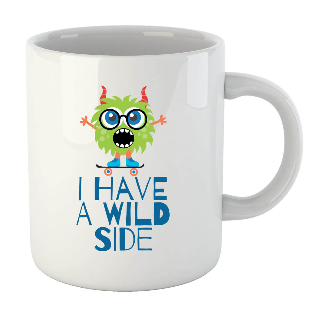 I Have a Wild Side Mug