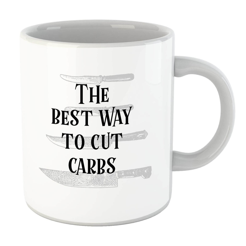 The Best Way To Cut Carbs Mug