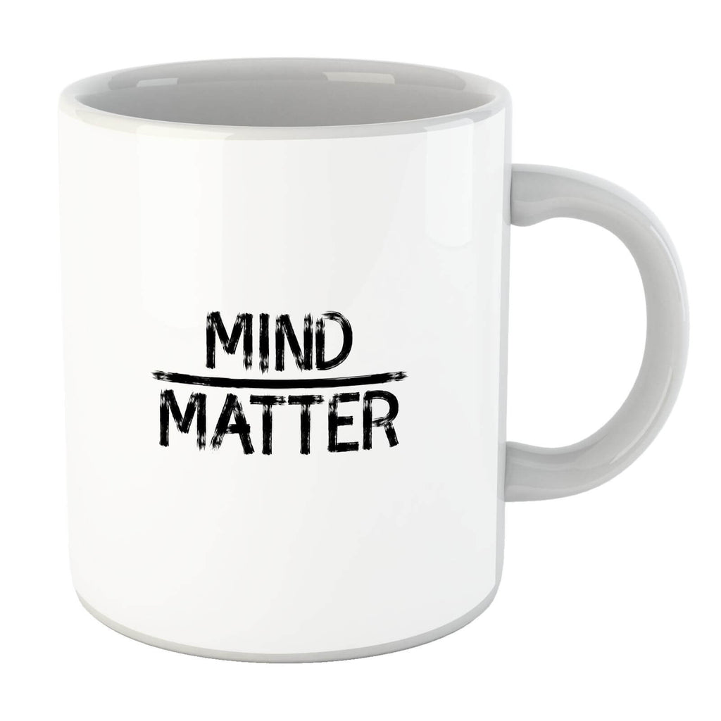 Mind Over Matter Mug