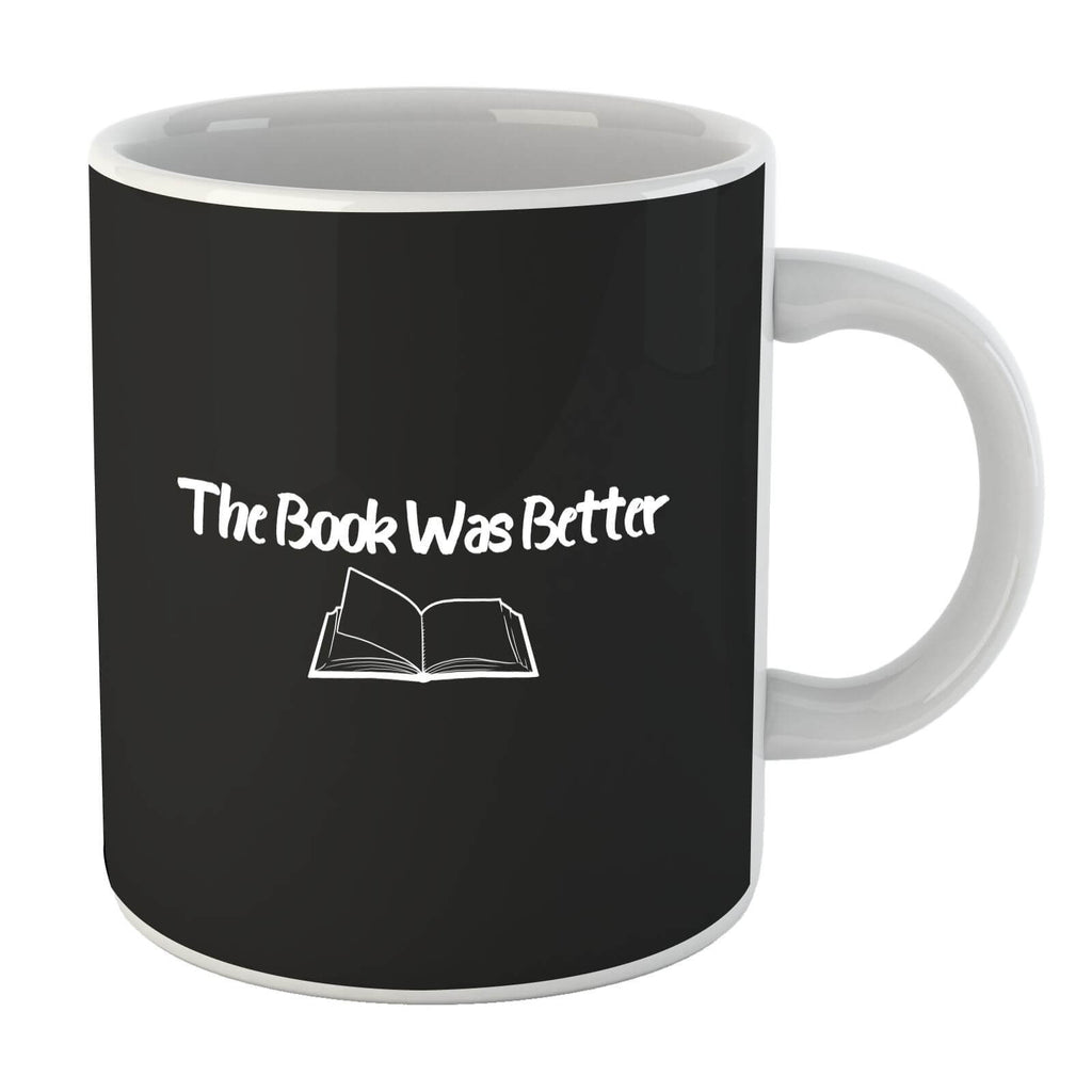 The Book Was Better Mug