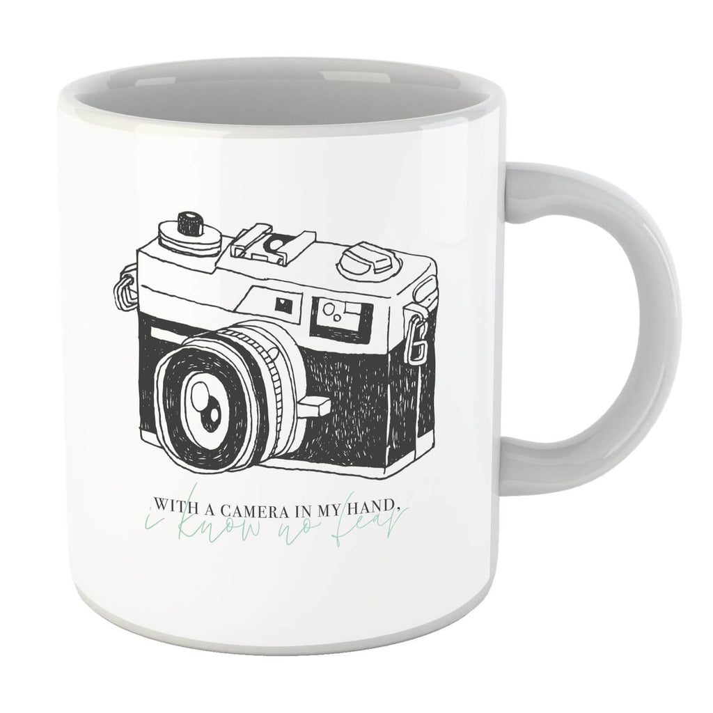 With A Camera In My Hand, I Know No Fear Mug