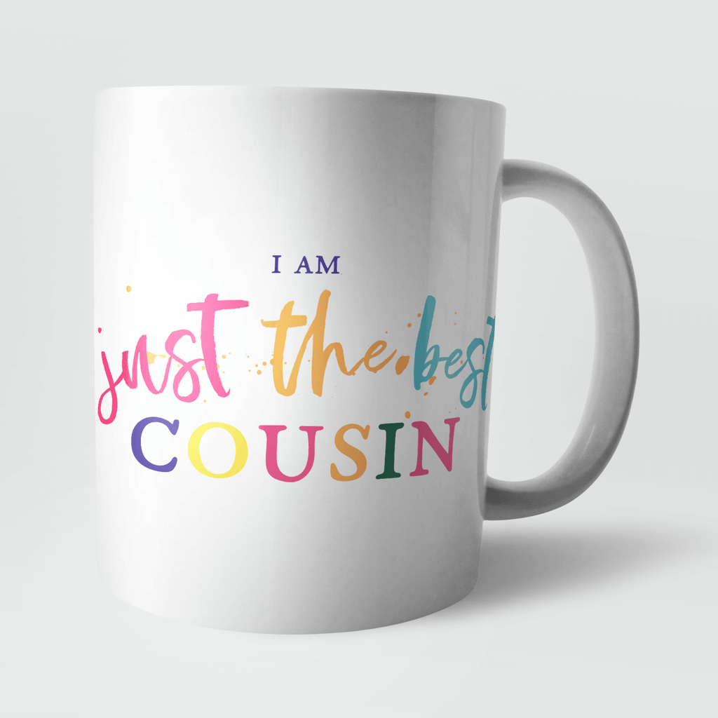 I Am Just The Best Cousin Mug