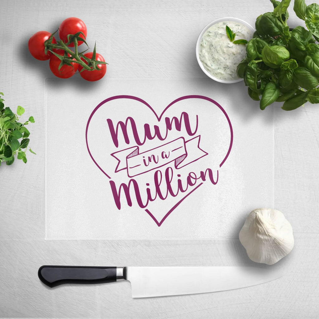 Mum In A Million Chopping Board