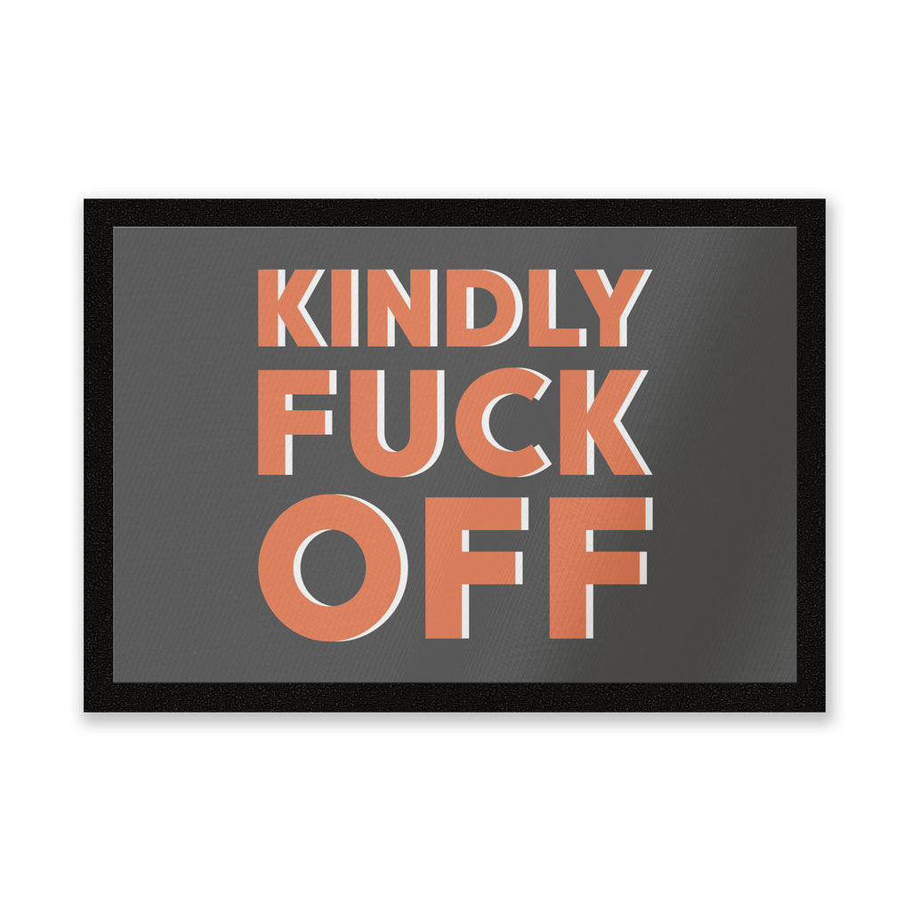 Kindly Fuck Off Entrance Mat