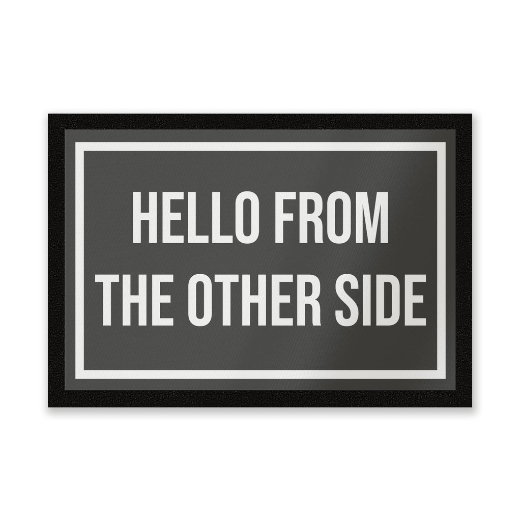 Hello From The Other Side Entrance Mat