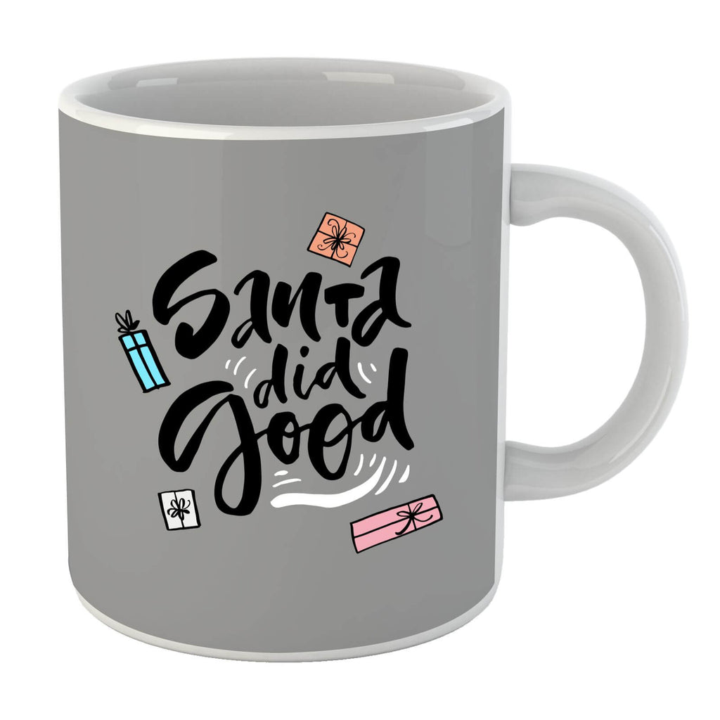 Santa Did Good Mug