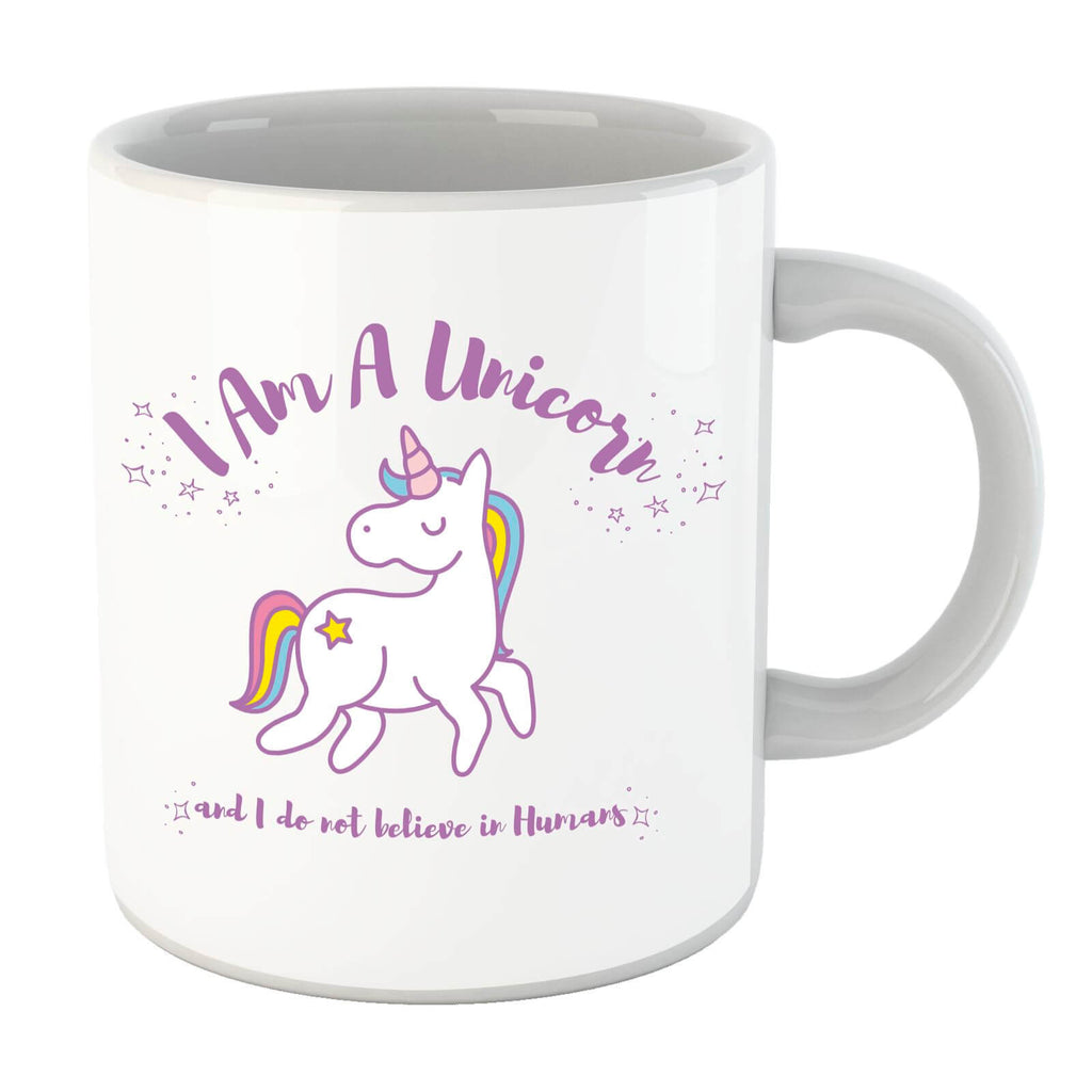I Am A Unicorn and I Dont Believe In Humans Mug