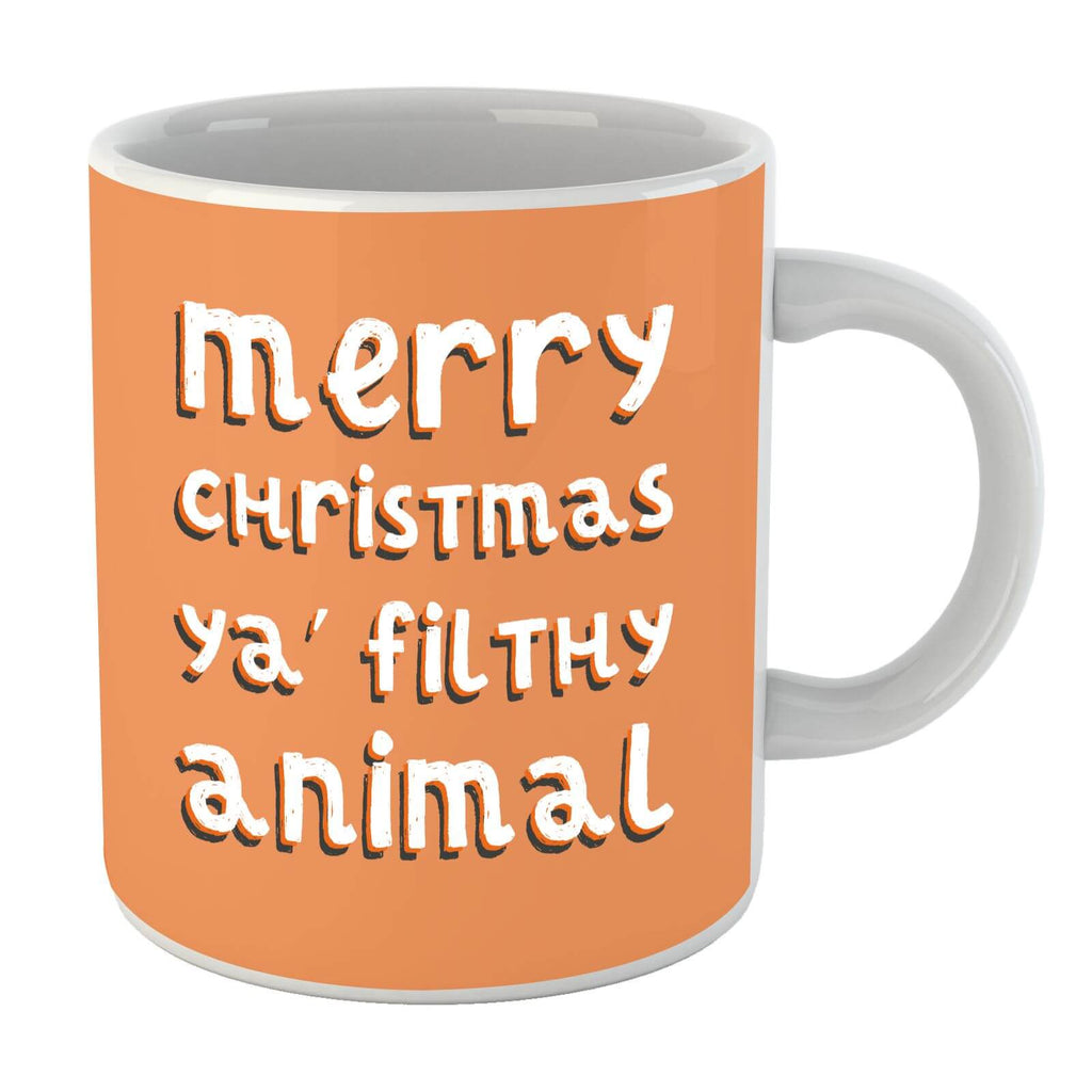 Merry Christmas Ya Filthy Animal Mug
