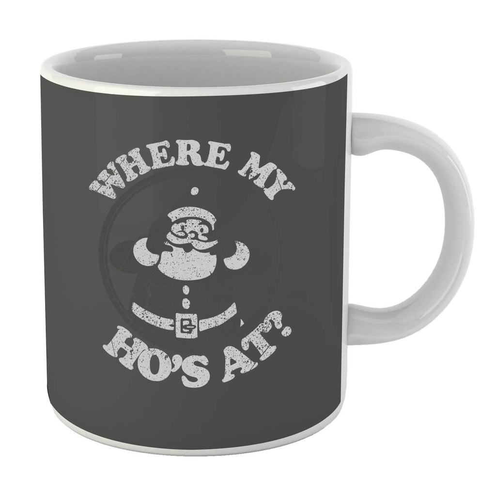 Where My Ho's At Black Mug