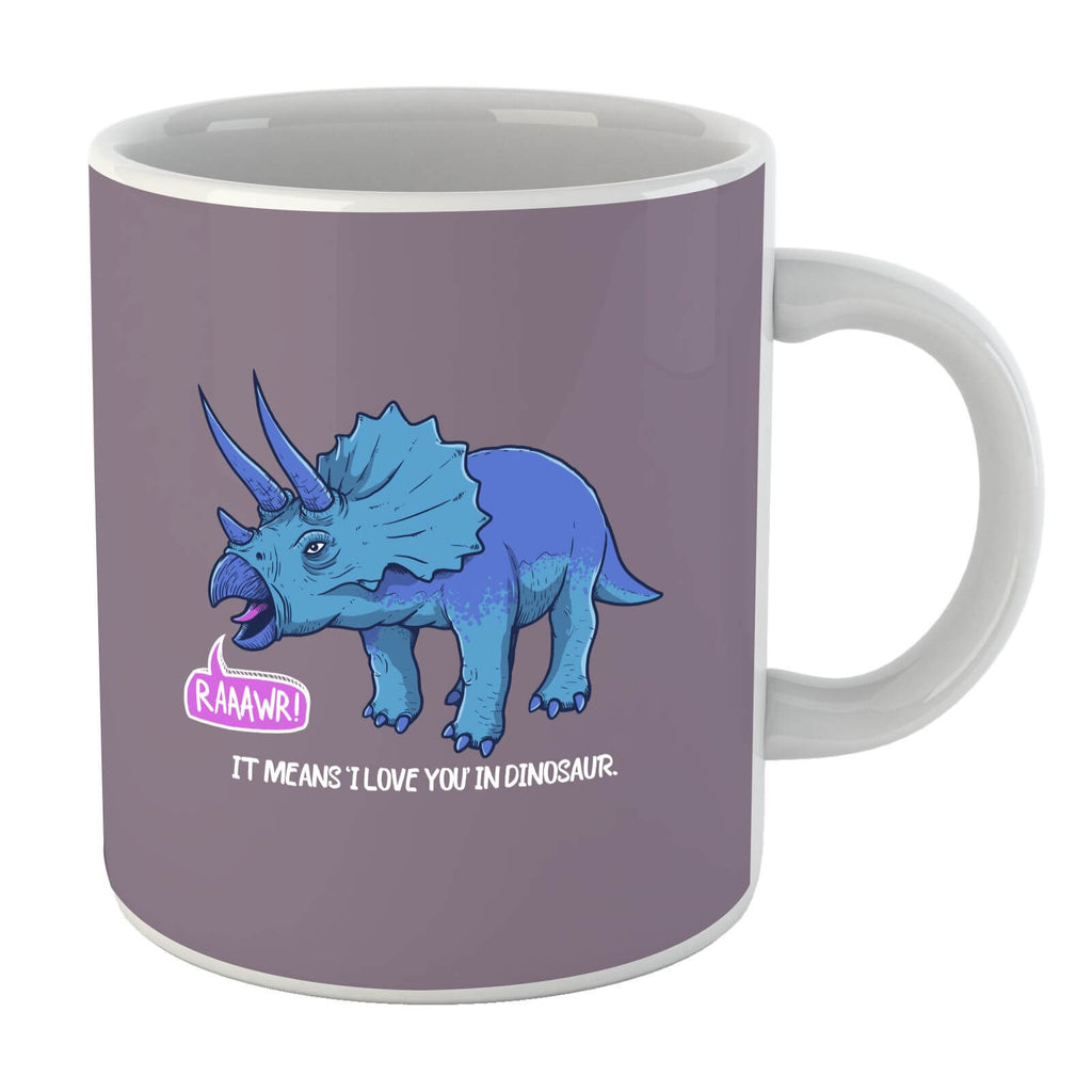 Rawr It Means I Love You In Dinosaur Mug