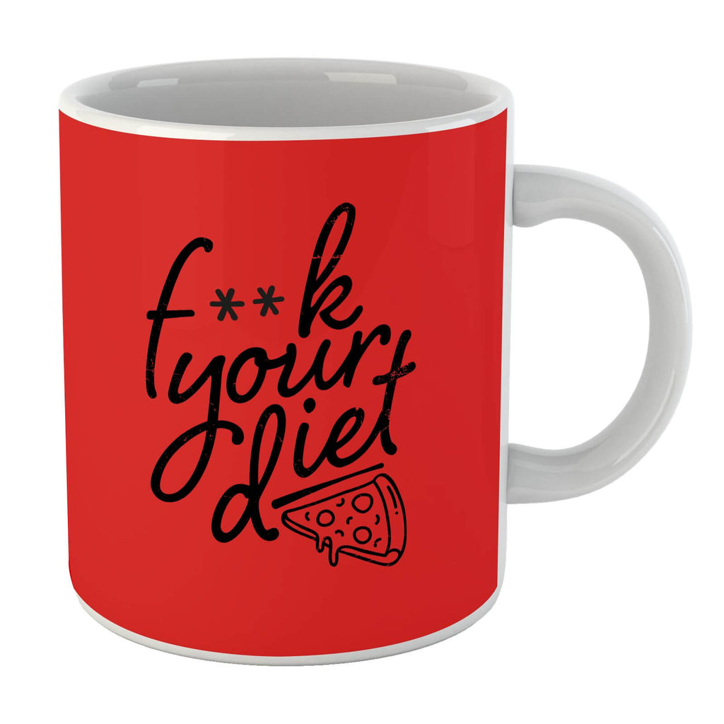 F**k Your Diet Mug
