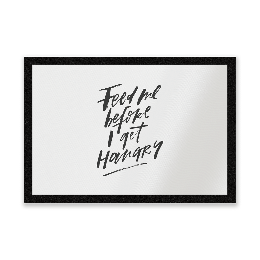Feed Me Before I Get Hangry Entrance Mat