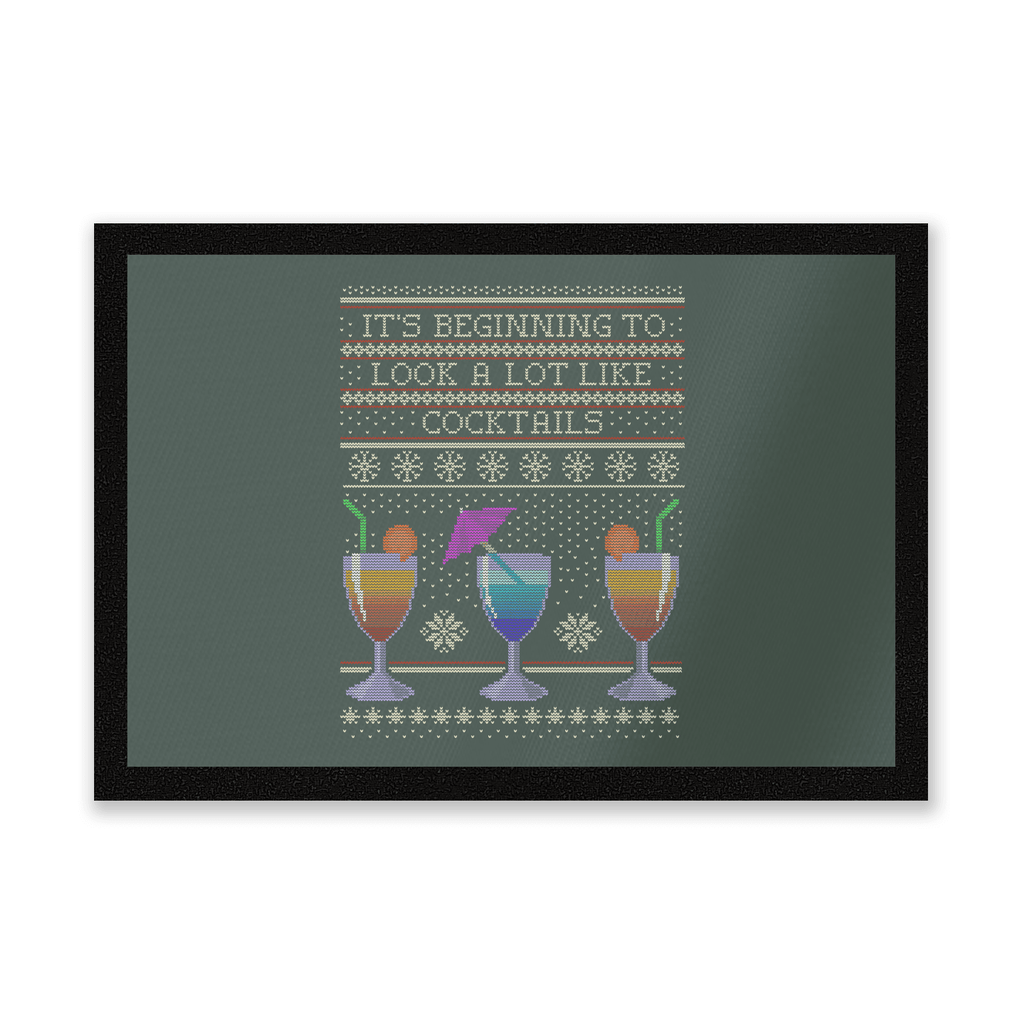 Its Beginning To Look A Lot Like Cocktails Entrance Mat
