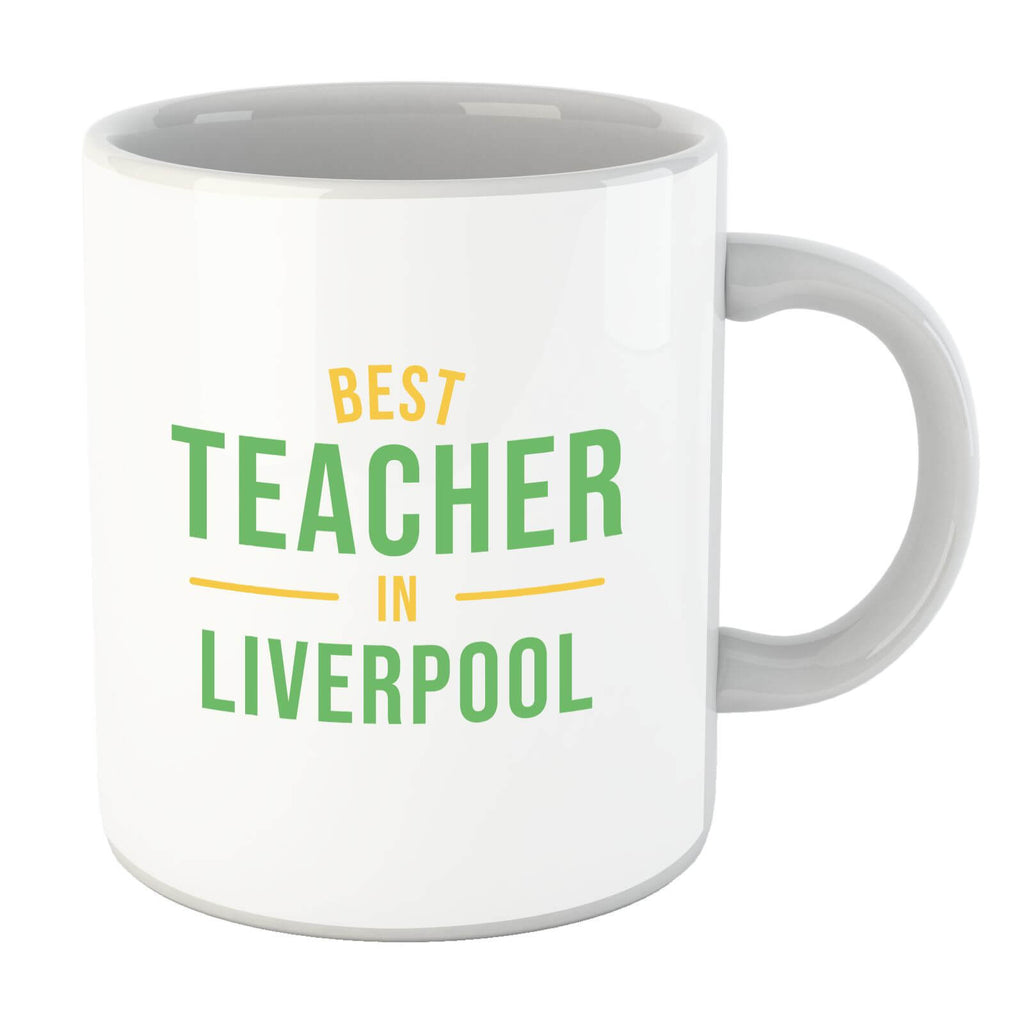 Best Teacher In Liverpool Mug