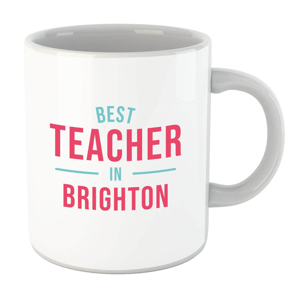 Best Teacher In Brighton Mug