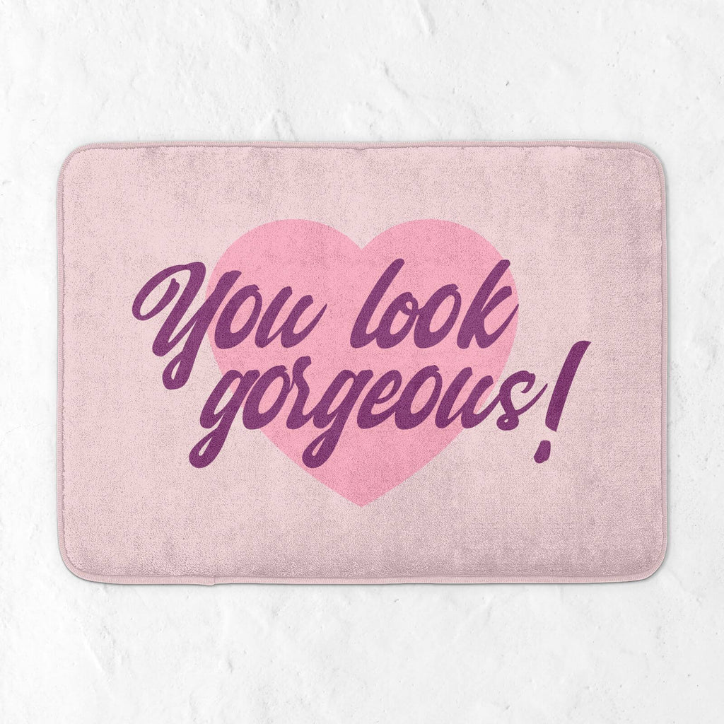 You Look Gorgeous! Love Heart Bath Mat