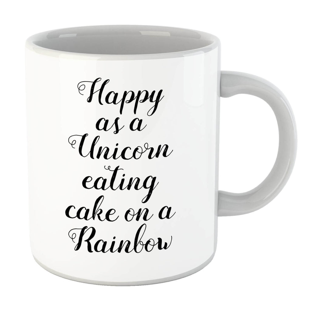 Happy As A Unicorn Eating Cake On A Rainbow Mug