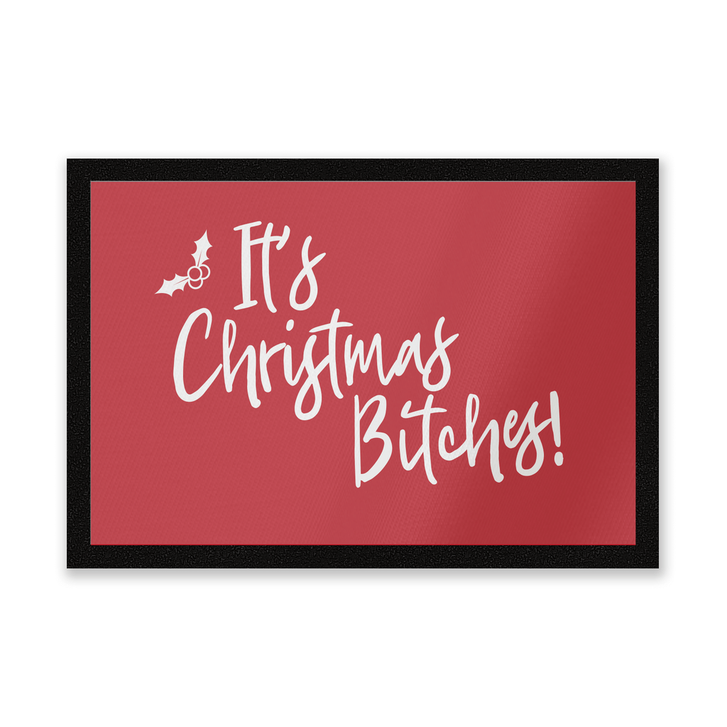 It's Christmas Bitches! Entrance Mat