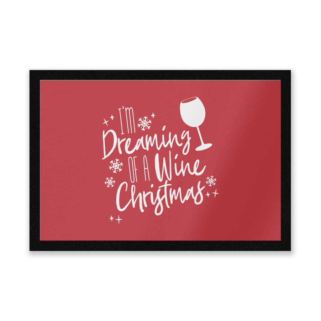 I'm Dreaming Of A Wine Christmas Door Mat Entrance Mat