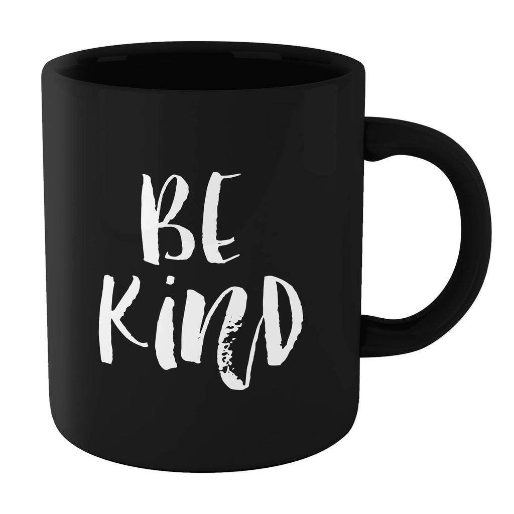 The Motivated Type Be Kind Mug - Black