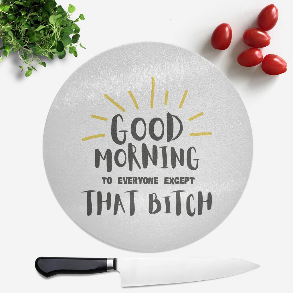 Good Morning Round Chopping Board