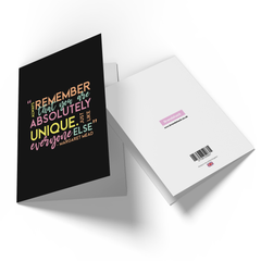 Always Remember That You Are Absolutely Unique Greetings Card