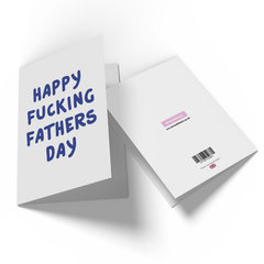 Happy F*cking Father's Day Greetings Card