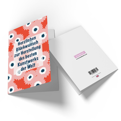 Herzlichen Gl?ckwunsch Zur Herstellung Des Besten Kunstwerks Der Welt Greetings Card