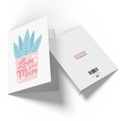 Love You Mum Aloe Vera Greetings Card