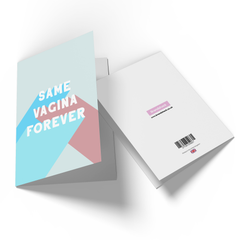 Same Vagina Forever Greetings Card